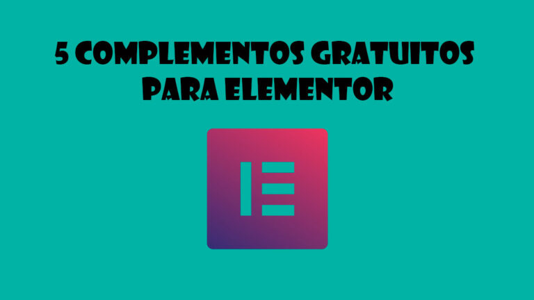 5 complementos gratuitos para elementor