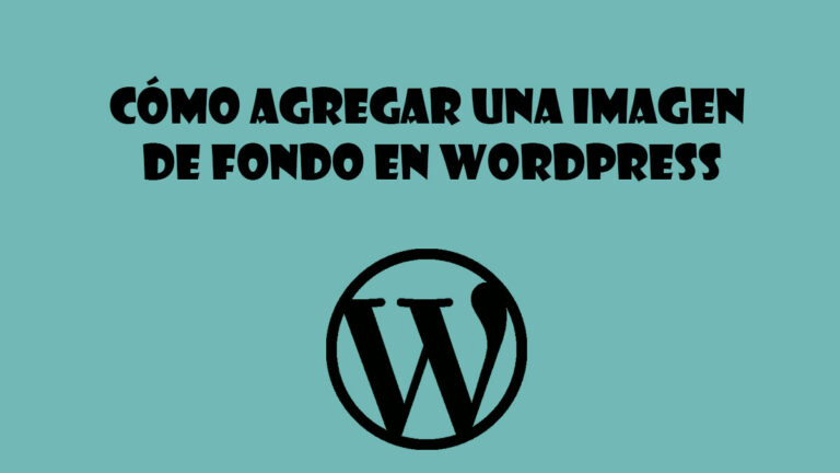 Como agregar una imagen de fondo en wordpress