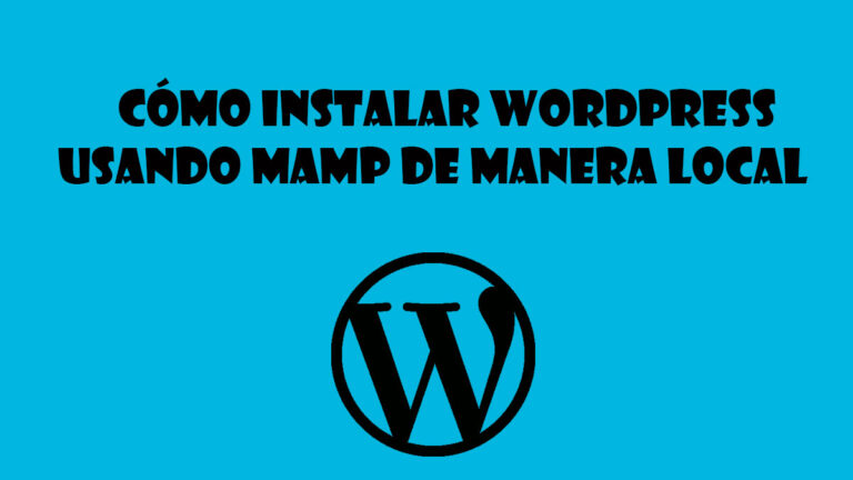Cómo instalar wordpress usando MAMP de manera local